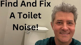 Finding And Fixing a Toilet Noise [upl. by Donela]