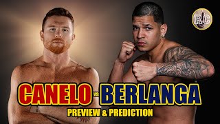 Canelo Alvarez vs Edgar Berlanga  Preview amp Prediction [upl. by Orren]