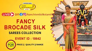 Fancy Brocade Silk Sarees Collection  Kancheepuram Varamahalakshmi Silks Sarees LIVE [upl. by Tenay]