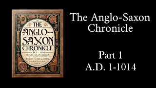 The AngloSaxon Chronicle Part 1 Audiobook [upl. by Rhynd]