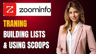 ZoomInfo Tutorials amp Training Building Targeted Lists and Using Scoops [upl. by Lehcnom]