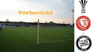 Der Ball rollt wieder ASV Siegendorf  SK Sturm Graz Vorbericht ÖFB  Cup 1Runde [upl. by Dredi80]