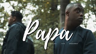 BILAL FEAT ICE amp MARONE  PAPA [upl. by Henning985]