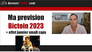 Prévision Bitcoin 2023  effet janvier small caps [upl. by Norling935]