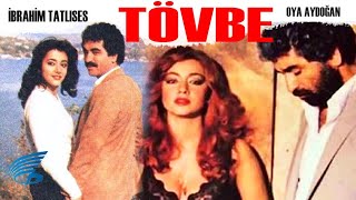 Tövbe Türk Filmi  İbrahim Tatlıses  Oya Aydoğan [upl. by Leahcimnaes]