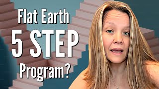 Flat Earth 5 STEP Program [upl. by Aneladgam544]