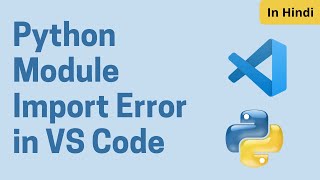 Python Module Import Error in VS Code Solved  Virtual Environment in Visual Studio Code [upl. by Yemirej]