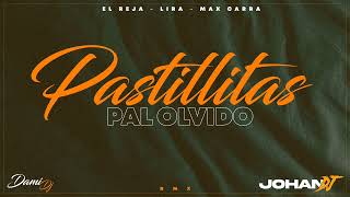 ðŸ’Š Pastillitas Pal Olvido  Reja Lira  Max Carra  DamiDJ Ft Johandj 2023  ðŸ’Š [upl. by Ketty]