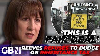 Rachel Reeves REFUSES to bow to farmers as inheritance tax backlash GROWS this is a FAIR deal [upl. by Nostets]