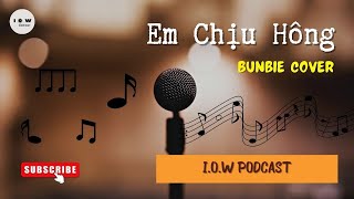 🎵 Em Chịu Hông Cover  Bunbie  Hoàng Lan x Jin Tuấn Nam 🎵 [upl. by Mun326]