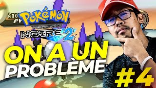 Jai un problème   POKEMON NUZLOCKE RANDOM POKEMON NOIR 2  4 [upl. by Regine]