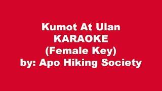 Apo Hiking Society Kumot At Ulan Karaoke Female Key [upl. by Lear]