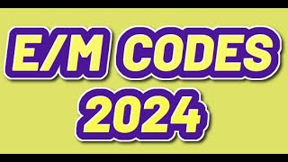 EM Code Changes 2024 [upl. by Philip808]