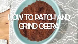 How to Patch and Grind Geera  Roasted GeeraJeera Episode 18 [upl. by Ococ]