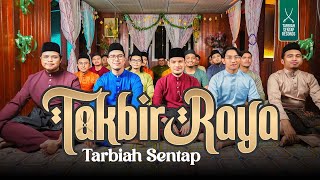 TAKBIR RAYA 2024 TARBIAH SENTAP [upl. by Hillery]