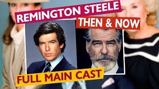 REMINGTON STEELE FULL MAIN CAST  Then amp Now [upl. by Winola]