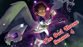 Revealed Of The Owl House Season 4 [upl. by Oren]