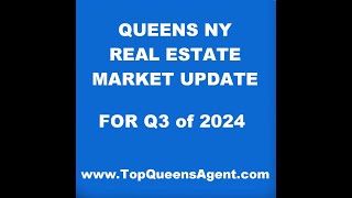 Queens NY Real Estate Market Update Q3 of 2024 [upl. by Llywellyn]