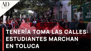 Tenería toma las calles estudiantes marchan en Toluca [upl. by Thisbe]