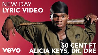 50 Cent  New Day Lyric Video ft Alicia Keys Dr Dre [upl. by Nnywg]