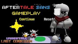 Undertale Last Corridor  Aftertale Sans Gameplay NOT MAXED [upl. by Medin]