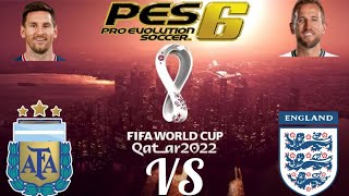 PES 6 PC MUNDIAL QATAR 2022 V2 ARGENTINA VS INGLATERRA [upl. by Spenser]