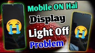 Mobile On Hai Display Light OFF Problem  Any Phone Display Light OFF Problem Solve  Display Repair [upl. by Sanger]