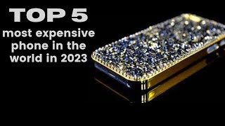 Top 5 Most Expensive Phone in the World in 2024 [upl. by Zaslow]