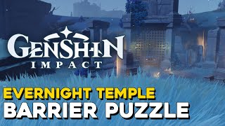 Genshin Impact Evernight Temple Barrier Puzzle Solution Enkanomiya [upl. by Aikmat]