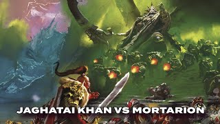 Jaghatai Khan vs Mortarion Jaghatais Masterful Battle Tactics  Warhammer 40k Lore [upl. by Johnna]