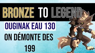 DOFUS  OUGINAK EAU 130  ON DÉMONTE UN OUGINAK 199  3000 DE COTE [upl. by Halika]