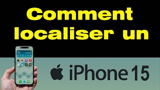 Comment localiser un iPhone 15 [upl. by Hairas]