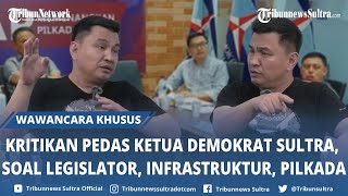 Kritikan Pedas Endang Ketua Demokrat Sulawesi Tenggara Bahas Legislator Infrastruktur Pilkada [upl. by Prader567]