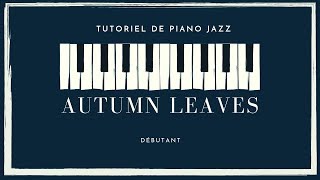 Les feuilles mortes  Tutoriel de piano jazz  Leçon [upl. by Molly129]