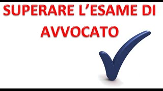 Superare lesame di avvocato  Consigli utili per lesame scritto [upl. by Studnia247]