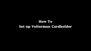 How to set up Volterman cardholder [upl. by Htezzil199]