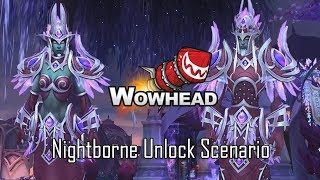 Nightborne Allied Race Unlock Scenario [upl. by Riggall747]