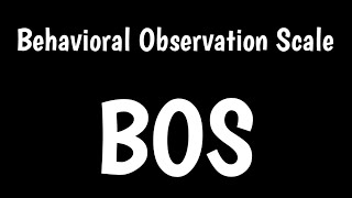 Behavioral Observation Scale  BOS [upl. by Esil]