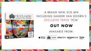 Sander Van Doorn  Headliners Minimix Ministry of Sound UK Out Now HEADLINERS [upl. by Burdett]