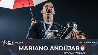 Mariano Andújar  Estudiantes de La Plata [upl. by Azpurua]