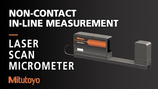 Laser Scan Micrometer  High Accuracy Noncontact InLine Measuring [upl. by Atinehs]