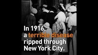 1916 NYC Polio Outbreak  Weve Come So Far [upl. by Nevarc]