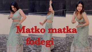 Matko matka fodegi  dance cover by khushi kaur  renuka panwar  aman jaji  haryanvi song [upl. by Seto]