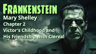 Frankenstein Mary Shelley Chapter 2 [upl. by Anaigroeg888]