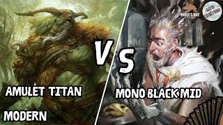 Amulet Titan VS Mono Black Midrange MTG Modern [upl. by Melborn]