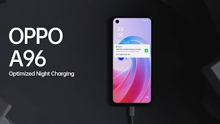 OPPO A96  Optimized Night Charging [upl. by Philippine]