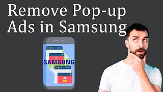 How to Remove Popup Ads on Samsung Phone [upl. by Gnanmas]