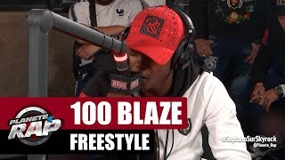 Exclu 100 Blaze  Freestyle PlanèteRap [upl. by Anawd]