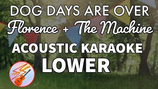 Dog Days Are Over Florence  The Machine Lower Karaoke [upl. by Lynnett]