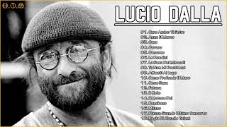 Lucio Dalla Migliori Canzoni Di Sempre  Lucio Dalla Best Songs 2021 [upl. by Odlabso]